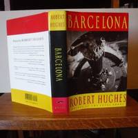 Barcelona by Hughes, Robert - 1992