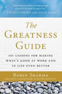 image of The Greatness Guide: 101 Lessons for Making What’s Good at Work and in Life Even Better