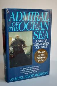 cover of Admiral Of The Ocean Sea: A Life Of Christopher Columbus