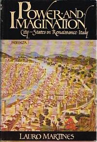 Power and Imagination: City-States in Renaissance Italy