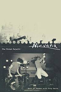 Nirvana The Chosen Rejects