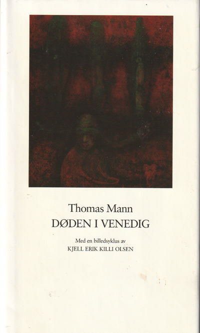 Døden i Venedig. Med en billedsyklus av Kjell…