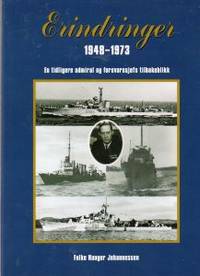 Erindringer 1948-1973. En tidligere admiral og…
