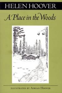 A Place In The Woods (A Fesler-Lampert Minnesota Heritage Book)