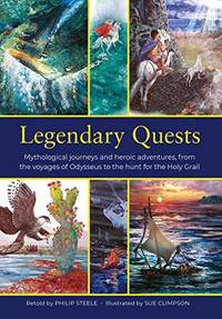 Legendary Quests: Mythological journeys and heroic adventures, from the voyages of Odysseus to...
