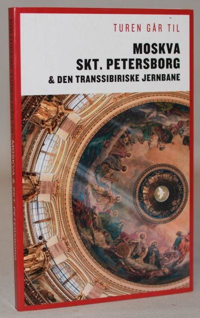 Turen går til Moskva, Skt. Petersborg & Den…