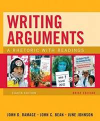 Writing Arguments, Brief Edition: A Rhetoric with Readings (8th Edition) by John D. Ramage - 2009-09-04