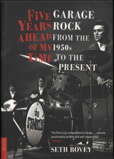 FIVE YEARS AHEAD OF MY TIME. Garage Rock from the…