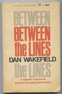 Between the lines : A reporter''s personal journey through public events.