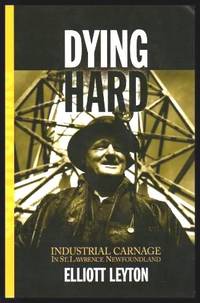 image of DYING HARD - Industrial Carnage in St. Lawrence, Newfoundland