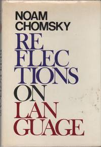 REFLECTIONS ON LANGUAGE by Noam CHOMSKY - First Edition - (1975) - from Brian Cassidy Bookseller at Type Punch Matrix (SKU: 16188)