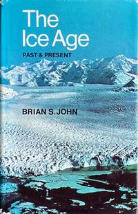 cover of The ice age past and present