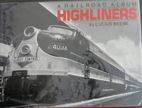 HIGHLINERS - A RAILROAD ALBUM