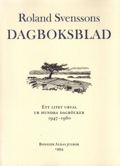 ROLAND SVENSSONS DAGBOKSBLAD. Ett litet urval ur…