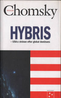 HYBRIS. USA:s strävan efter global dominans.