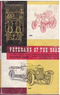 VETERANS OF THE ROAD The Story of Veteran Cars and the Veteran Car Club of Great Britain 1895 to 1914