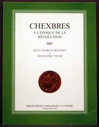 Chexbres: A L'Epoque De La Revolution