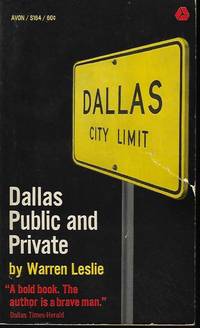 DALLAS PUBLIC AND PRIVATE by Leslie, Warren - 1964