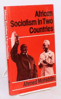 African socialism in two countries by Mohiddin, Ahmed - 1981