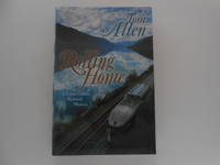 Rolling Home: A Cross-Canada Railroad Memoir (signed)