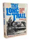 The long trail: How cowboys &amp; longhorns opened the West (American Trails Series)