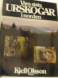 Våra sista urskogar i norden.