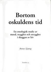 Bortom oskuldens tid. En etnologisk studie av…