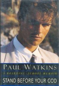 Stand Before Your God: A Boarding-School Memoir