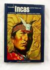 The Incredible Incas and Their Timeless Land