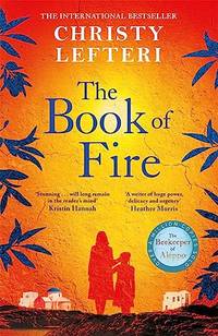 The Book of Fire: The moving, captivating and unmissable new novel from the author of THE...