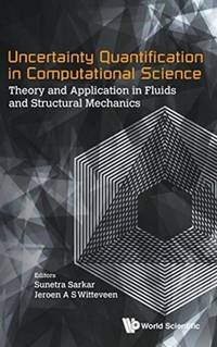 UNCERTAINTY QUANTIFICATION IN COMPUTATIONAL SCIENCE