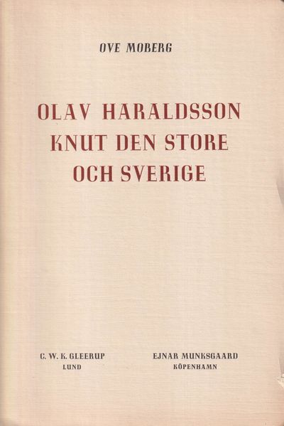 Olav Haraldsson, Knut den store och Sverige.…