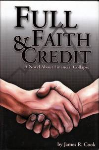 Full Faith & Credit: A Novel About Financial Collapse