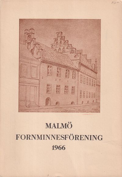 Malmö Fornminnesförening. Årsskrift 1966.…