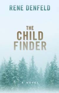 The Child Finder (Thorndike Press Large Print Core)