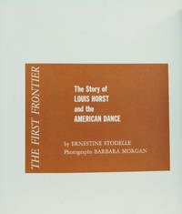 image of The First Frontier: The Story of Louis Horst and the American Dance