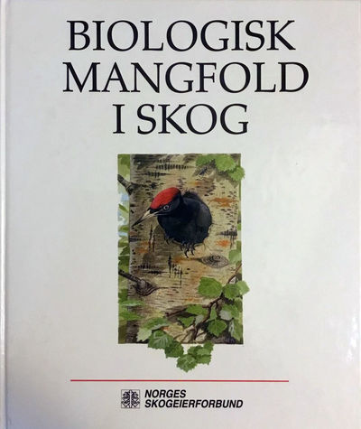 Biologisk mangfold i skog. Kunnskaper for…