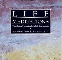 Life Meditations: Thoughts and Quotations