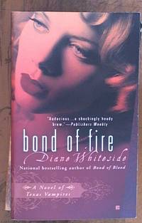 image of Bond of Fire: A Novel of Texas Vampires