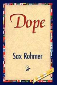 Dope by Sax Rohmer - 2008-10-01