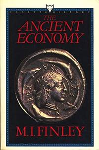 The Ancient Economy (Hogarth history) by Finley, M. I