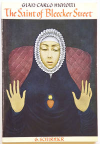 The Saint of Bleecker Street Musical Drama in Three Acts (Five Scenes) Words and Music by Gian-Carlo Menotti Stage Material With English and German Text. [Piano-vocal score]