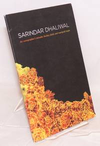 Sarindar Dhaliwal: the cartographer&#039;s mistake, hockey fields and marigold maps by Dhaliwal, Sarindar; Margaret Walton-Roberts; Lawrence Hill - 2012