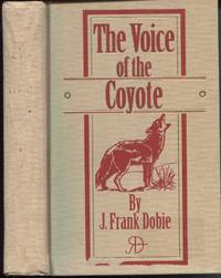 The Voice Of The Coyote by Dobie, J. Frank - 2001