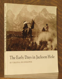 EARLY DAYS IN JACKSON HOLE