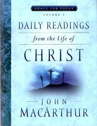 Grace for Today volume 2 : Daily Readings From the Life of Christ