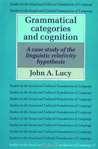 Grammatical Categories and Cognition: A Case Study of the Linguistic Relativity Hypothesis
