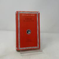 Caesar: The Gallic War (Loeb Classical Library)