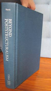 Beyond Poststructuralism: The Speculations of Theory and the Experience of Literature by Wendell V. (editor) Harris - Hardcover - 1996 - from C L Hawley (SKU: 8691)