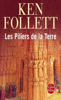 Les Piliers De La Terre (Le Livre de Poche): 4305